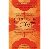 elders on love dialogues on the consciousness cultivation and expression of love