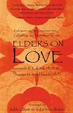 Elders on Love: Dialogues on the Consciousness, Cultivation and Expression of Love