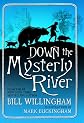 Down the Mysterly River