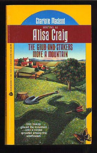 The Grub-And-Stakers Move a Mountain
