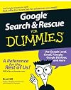 Google Search & Rescue For Dummies (For Dummies (Computer/Tech))