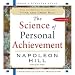 The Science of Personal Achievement: Follow in the Footsteps of the Giants of Success