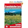 Franz�sischer Jura - Franche-Comt�: Von den Vogesen bis zum Genfer See. 50 Touren