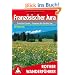 Franz�sischer Jura - Franche-Comt�: Von den Vogesen bis zum Genfer See. 50 Touren