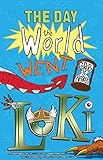 The day the world went Loki