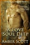 A Love Soul Deep (A Mystique Antiques Novella)