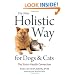 The New Holistic Way for Dogs and Cats: The Stress-Health Connection