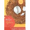 The House is Quiet, Now What?