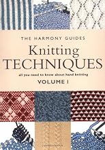 Knitting Techniques - Volume 1 (Harmony Guides)