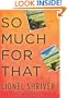 So Much for That: A Novel