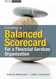 Creating a Balanced Scorecard for a Financial Services Organization (Wiley Finance)