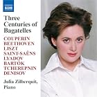 Three Centuries of Bagatelles by  Bela Bartok, Ludwig van Beethoven, Francois Couperin, Edison Vassilievich Denisov, and Franz Liszt 