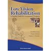 Low Vision Rehabilitation: A Practical Guide for Occupational Therapists