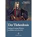Der T�rkenlouis. Markgraf Ludwig Wilhelm von Baden und seine Zeit