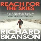 Reach for the skies : ballooning, birdmen & blasting into space