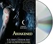 Awakened (House of Night Novels (Audio))Compact Disc on January 04, 2011