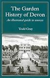 The garden history of Devon : an illustrated guide to sources