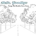 Hello, Goodbye: Songs the Beatles Gave Away