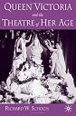Queen Victoria and the Theatre of Her Age