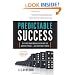 Predictable Success: Getting Your Organization On the Growth Track--and Keeping It There