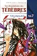 Les descendants des T�n�bres, Tome 7 :