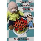 How to Beat Granddad at Checkers by  John P. Cardie