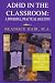 ADHD In The Classroom: A Powerful, Practical Solution