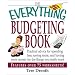 The Everything Budgeting Book: Practical Advice for Spending Less, Saving More, and Having More Money for the Things you Really Want (Everything Series)