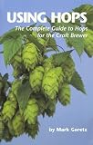Review Hoptech  / Using Hops: The Complete Guide to Hops for the Craftbrewer