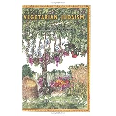 Vegetarian Judaism: A Guide for Everyone