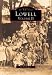 Lowell   Volume   II   (MA)  (Images  of  America)