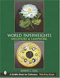 World Paperweights: Millefiori and Lampwork