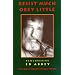 Resist Much Obey Little: Remembering Ed Abbey