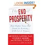 The End of Prosperity: How Higher Taxes Will Doom the Economy--If We Let It Happen