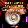Mantras der Welt: Mantrische Ges�nge aus verschiedenen Kulturen
