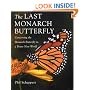 The Last Monarch Butterfly: Conserving the Monarch Butterfly in a Brave New World