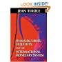 Financial Crises, Liquidity, and the International Monetary System
