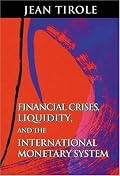 Financial Crises, Liquidity, and the International Monetary System