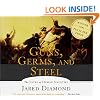 Guns, Germs and Steel: The Fates of Human Societies