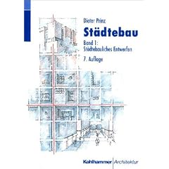 St�dtebau, 2 Bde., Bd.1, St�dtebauliches Entwerfen