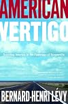 American Vertigo: Traveling America in the Footsteps of Tocqueville