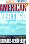 American Vertigo: Traveling America in the Footsteps of Tocqueville