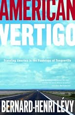 American Vertigo: Traveling America in the Footsteps of Tocqueville