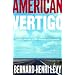 American Vertigo: Traveling America in the Footsteps of Tocqueville