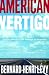 American Vertigo: Traveling America in the Footsteps of Tocqueville