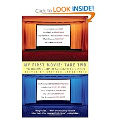 My First Movie, Take Two: Ten Celebrated Directors Talk about Their First Film (Vintage)