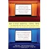 My First Movie, Take Two: Ten Celebrated Directors Talk about Their First Film (Vintage)