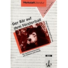 Der B�r auf dem F�rsterball. Schultheaterst�ck mit Masken und Musik