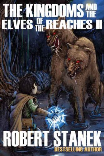 The Kingdoms and the Elves of the Reaches II (Signature Illustrated Edition, Keeper Martin's Tales Book 2)