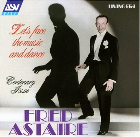 CD-Charts  Music : Fred Astaire: Let's Face the Music and Dance